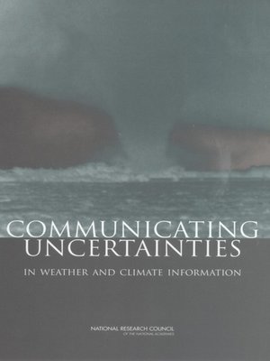 cover image of Communicating Uncertainties in Weather and Climate Information